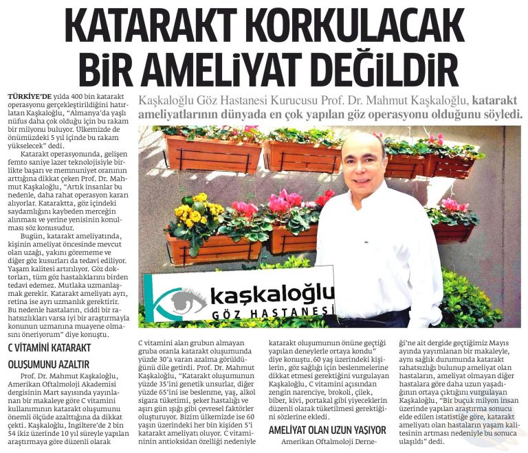 “Katarakt korkulacak bir ameliyat değildir”