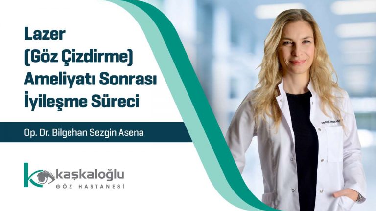 Lazer Ameliyatı Sonrası İyileşme