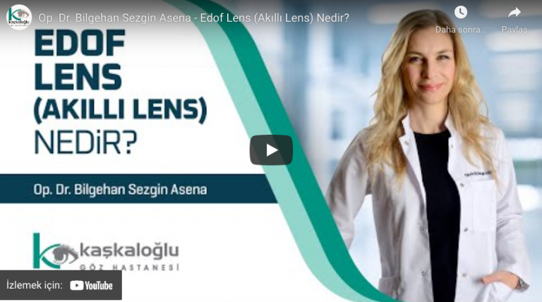 Edof Lens – Op. Dr. Bilgehan Sezgin Asena