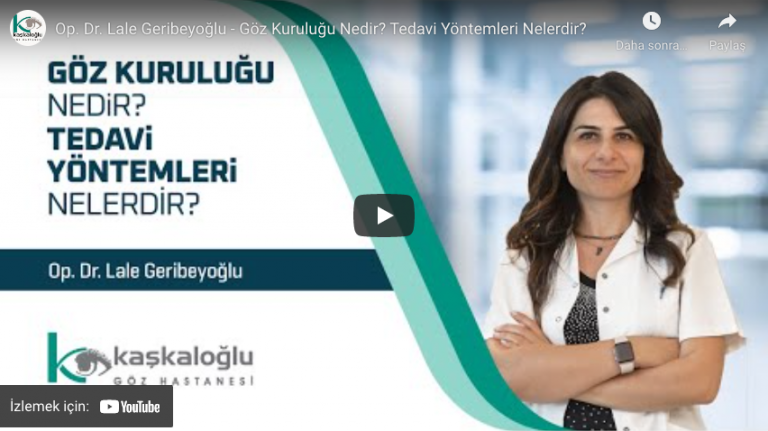 Kuru Göz Kapakları – Op. Dr. Lale Geribeyoğlu